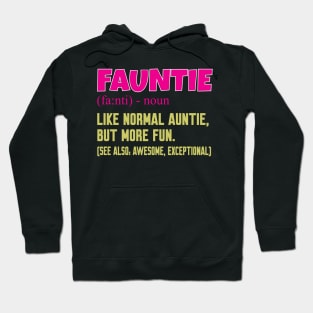 Fauntie auntie Hoodie